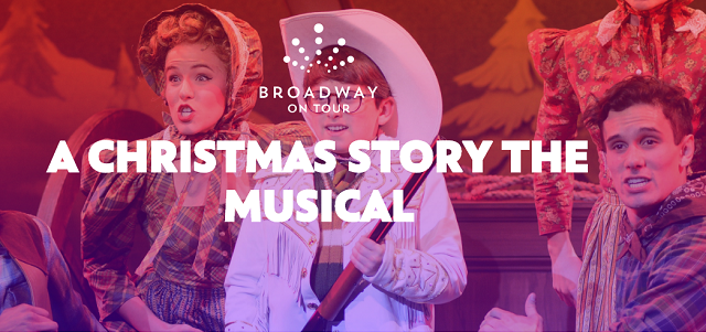 Win “A Christmas Story: The Musical” Tickets